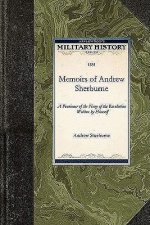 Memoirs of Andrew Sherburne: A Pensioner of the Navy of the Revolution, Written by Himself