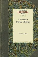 Glance at Private Libraries