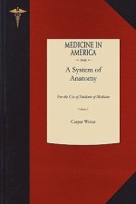 System of Anatomy V2: For the Use of Students of Medicine