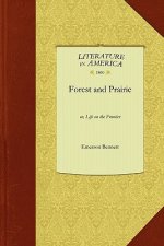 Forest and Prairie: Or, Life on the Frontier