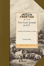 Two Years' Journal in New York: And Part of Its Territories in America