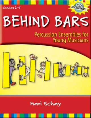 Behind Bars: Percussion Ensembles for Young Musicians
