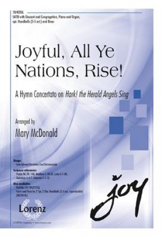 Joyful, All Ye Nations, Rise!: A Hymn Concertato on Hark! the Herald Angels Sing