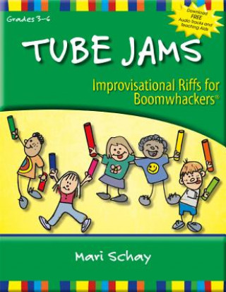 Tube Jams: Improvisational Riffs for Boomwhackers