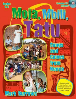 Moja, Mbili, Tatu: Songs and Games from Kenya