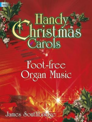 Handy Christmas Carols: Foot-Free Organ Music