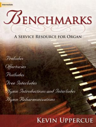 Benchmarks: A Service Resource for Organ