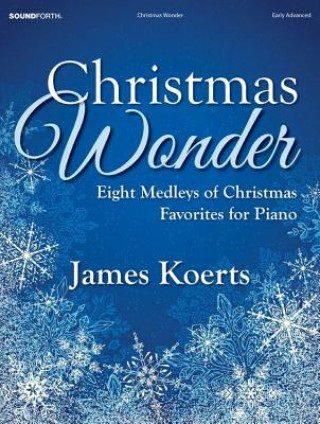 Christmas Wonder: Eight Medleys of Christmas Favorites for Piano