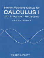 Student Solutions Manual for Calculus I: With Integrated Precalculus