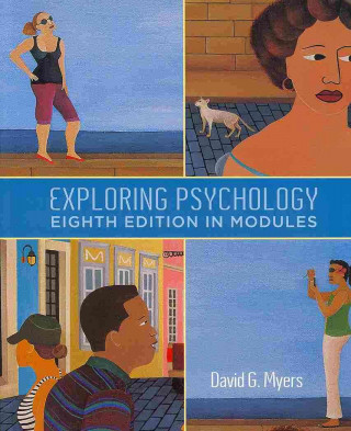 Exploring Psychology in Modules [With Psychology Reader and Study Guide]