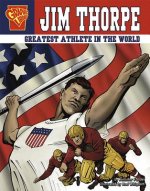 Jim Thorpe: Greatest Athlete in the World