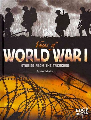 Voices of World War I: Stories from the Trenches