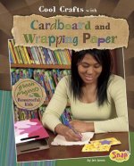 Cool Crafts with Cardboard and Wrapping Paper: Green Projects for Resourceful Kids