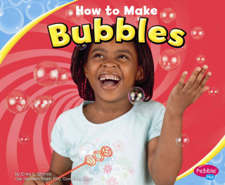 How to Make Bubbles