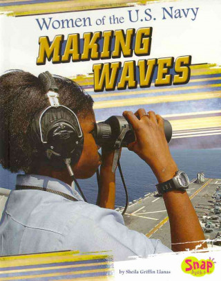 Women of the U.S. Navy: Making Waves