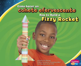 Como Hacer un Cohete Efervescente/How To Build A Fizzy Rocket