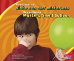 Como Hacer Un Globo Con Olor Misterioso/How to Make a Mystery Smell Balloon