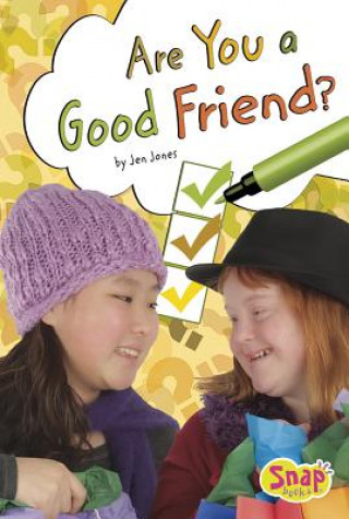 Are You a Good Friend?