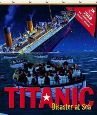 Titanic: Disaster at Sea [With Poster]