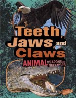 Teeth, Claws, and Jaws: Animal Weapons and Defenses