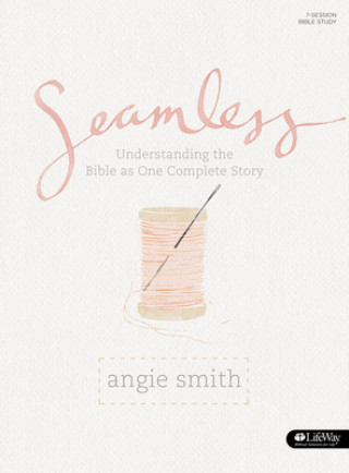 Seamless - Leader Kit: Understanding the Bible as One Complete Story