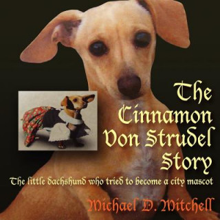 Cinnamon Von Strudel Story
