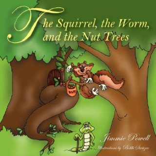 Squirrel the Worm and the Nut Trees