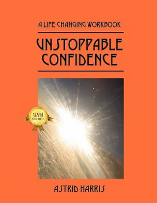 Unstoppable Confidence