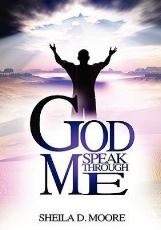 God Speak Through Me