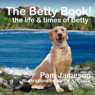 Betty Book! the Life & Times of Betty