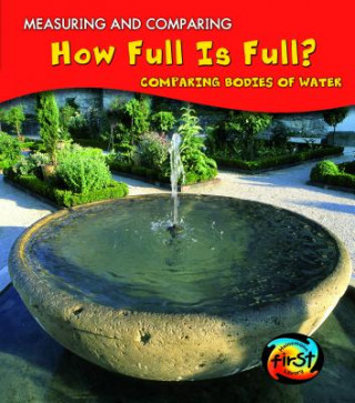 How Full Is Full?: Comparing Bodies of Water