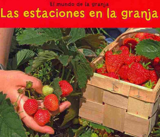 Las Estaciones en la Granja = Seasons on a Farm