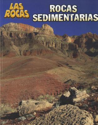 Rocas Sedimentarias = Sedimentary Rocks