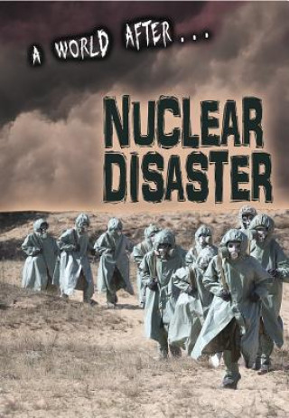 A World After Nuclear Disaster