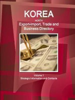 Korea North Export-Import, Trade and Business Directory Volume 1 Strategic Information and Contacts