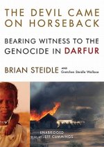 The Devil Came on Horseback: Bearing Witness to the Genocide in Darfur