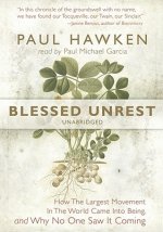 Blessed Unrest: How the Largest Movement in the World Came Into Being, and Why No One Saw It Coming