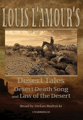 Louis L'Amour's Desert Tales: Desert Death Song and Law of the Desert