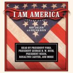 I Am America: Classics Read by Celebrities Series