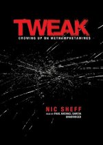 Tweak: Growing Up on Methamphetamines