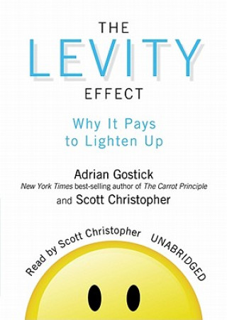 The Levity Effect: Why It Pays to Lighten Up