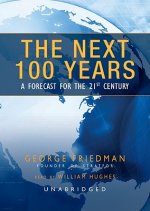 The Next 100 Years: A Forecast for the 21st Century