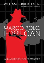 Marco Polo, If You Can: A Blackford Oakes Mystery