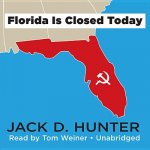 Florida Is Closed Today