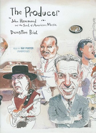 The Producer: John Hammond and the Soul of American Music