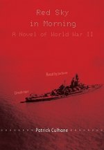 Red Sky in Morning: A Novel of World War II