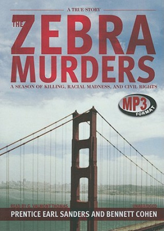 The Zebra Murders: A Season of Killing, Racial Madness, and Civil Rights