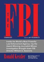 The FBI: Inside the World's Most Powerful Law Enforcement Agency--By the Award-Winning Journalist Whose Investigation Brought D