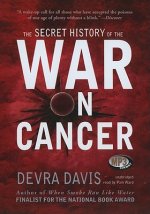 The Secret History of the War on Cancer