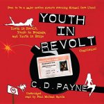 Youth in Revolt (Compilation): Youth in Revolt, Youth in Bondage, and Youth in Exile